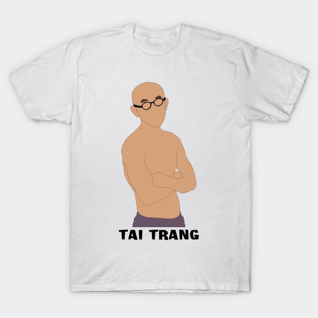 Tai Trang T-Shirt by katietedesco